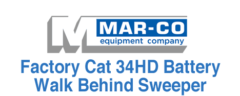 Mar-co Equipment Company - Sweepers, Factory Cat® 34HD Battery Walk Behind Sweeper
